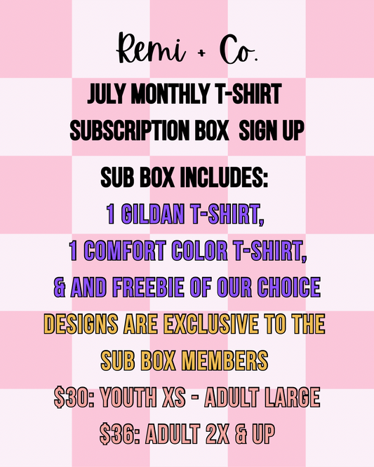 July T-Shirt Subscription Box